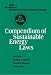 Book Compendium of Sustainable Energy Laws (IUCN Academy of Environmental Law Research Studies)
