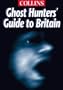 Collins Ghost Hunters' Guide to Great Britain (Collins Guide)