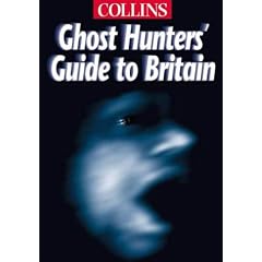 Collins Ghost Hunters Guide To Britain