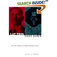 Lay This Body Down: The 1921 Murders of Eleven Plantation Slaves by  Gregory A. Freeman