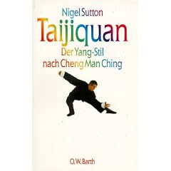 Taijiquan. Der Yang- Stil nach Cheng Man Ching