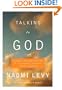 Talking to God: Personal Prayers for Times of Joy, Sadness, Struggle, and Celebration