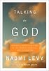 Talking to God : Personal Prayers for Times of Joy, Sadness, Struggle, and Celebration