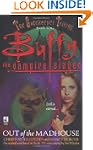 Out of the Madhouse: Buffy The Vampir...