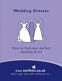 Review Conran Octopus Ltd  / Wedding Dresses: How to Find Your Perfect Wedding Dress (Confetti)
