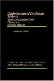 Optimization of Stochastic Systems, Second Edition: Topics in Discrete-Time Dynamics (Economic Theory, Econometrics, and Mathematical Economics)
