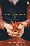 Taste for Paprika: A Memoir