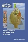 Catching Bluegill