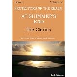 At Shimmer's End: Volume 2: The Clerics (Protectors of the Realm)
