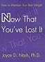 Now That You've Lost it: How to Maintain Your Best Weight