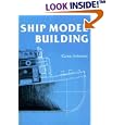 Ship Model Building by Gene Johnson