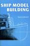 Ship Model Building