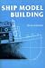 Search : Ship Model Building