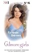 Gilmore Girls 11. F�r immer und ewig