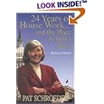 24 Years of House Work--and the Place Is Still a Mess: My Life in Politics