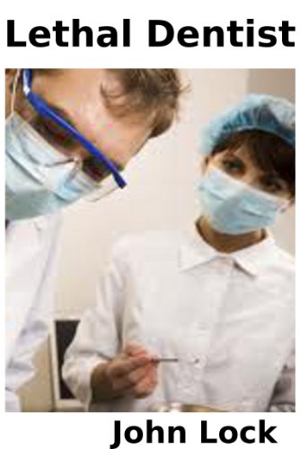 Lethal Dentist