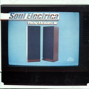 Soul Electrica by Roy Jr Davis (Audio CD - 1999) - Import