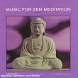 Music For Zen...