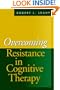 Overcoming Resistance in Cognitive Therapy