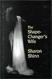 The Shape-Changer's Wife