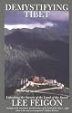 Demystifying Tibet: Unlocking the Secrets of the Land of the Snows
