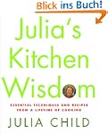 Julia's Kitchen Wisdom: Essential Tec...