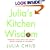 Julia's Kitchen Wisdom: Essential Techniques and Recipes from a Lifetime of Cooking