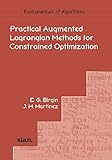 Practical augmented lagrangian methods for constrained optimization
