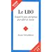 Le LBO : Acqu�rir une entreprise par effet de levier