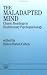 Book Maladapted Mind: Classic Readings in Evolutionary Psychopathology
