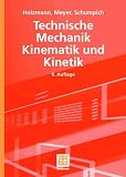 Technische Mechanik Kinematik und Kinetik: Tl 2