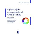 Agiles Projektmanagement und CMMI� in KMU: Ein Fallbeispiel zur Verkn�pfung von CMMI� und SCRUM in Projektplanung und -controlling