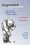 Suspended In Language : Niels Bohr's Life, Discoveries, And The Century He Shaped