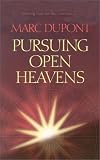 Pursuing Open Heavens: Seeking God for Our Generations