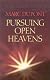 Pursuing Open Heavens: Seeking God for Our Generations