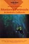 Diving and Snorkeling Monterey Peninsula and Northern California (Lonely Planet Diving & Snorkeling Great Barrier Reef)