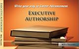 Executive Authorship: Write Your Way to Career Advancement