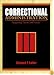 Correctional Administration: Integrating Theory and Practice