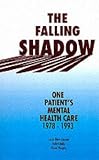 Review Gerald Duckworth & Co Ltd  / The Falling Shadow: One Patient's Mental Health Care, 1978-93