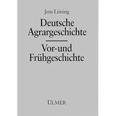 Deutsche Agrargeschichte, Vorgeschichte und Fr�hgeschichte