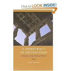 A Democracy of Distinction: Aristotle and the Work of Politics