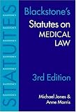 Statutes on Medical Law 2003-2004 (Blackstone's Statutes)