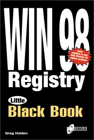 windows 98 registry little black book little black books coriolis