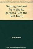 Getting the best from chalky gardens