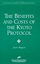 The Benefits and Costs of the Kyoto Protocol (Aei Studies on Global Environmental Policy)