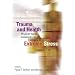 Trauma and Health: Physical Health Consequences of Exposure to Extreme Stress