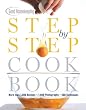 Good Housekeeping Step by Step Cookbook: More Than 1,000 Recipes * 1,800 Photographs * 500 Techniques