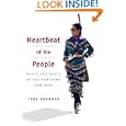 Heartbeat of the People: MUSIC AND DANCE OF THE NORTHERN POW-WOW (Music in American Life)