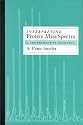 Interpreting Protein Mass Spectra: A Comprehensive Resource (American Chemical Society Publication)