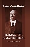Making Life a Masterpiece